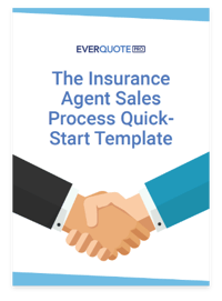 The Insurance Agent Sales Process Quick-Start Template