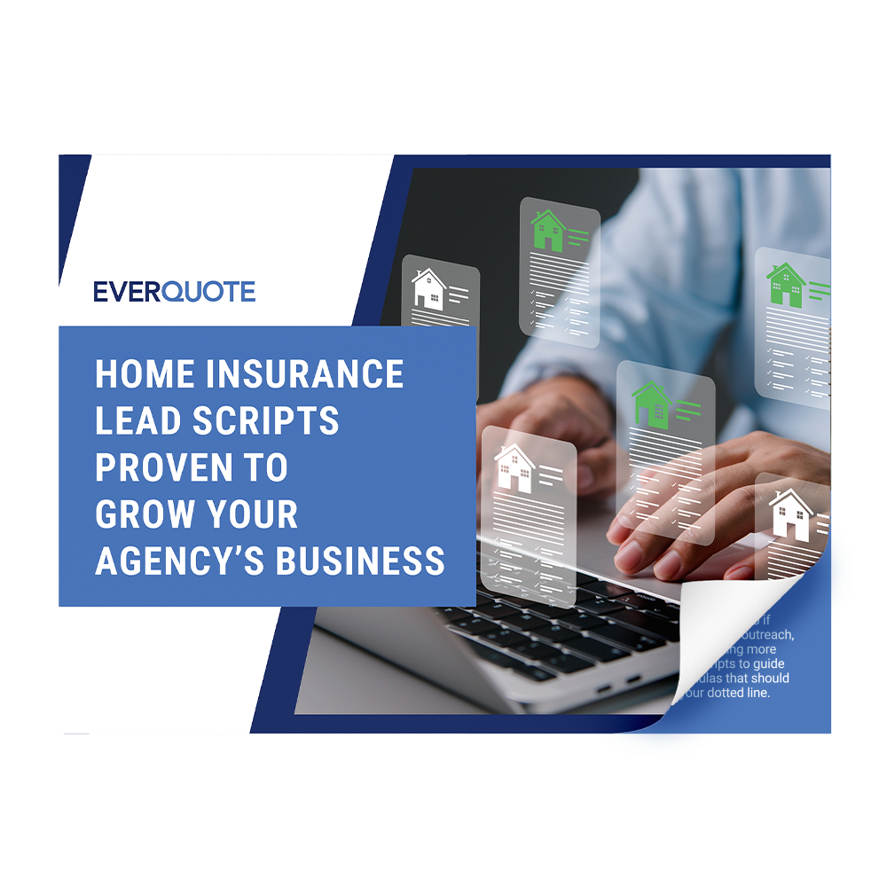 Home Insurance Best Practices & Lead Scripts To Help Grow Your Agency