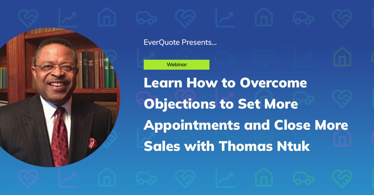 Learn How to Overcome Objections to Set More Appointments and Close More Sales with Thomas Ntuk