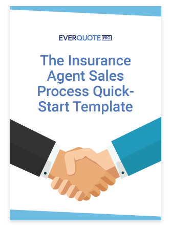 The Insurance Agent Sales Process Quick-Start Template